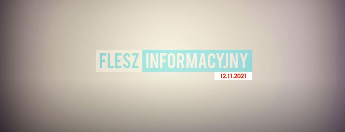 FLESZ INFORMACYJNY (12.11.2021)