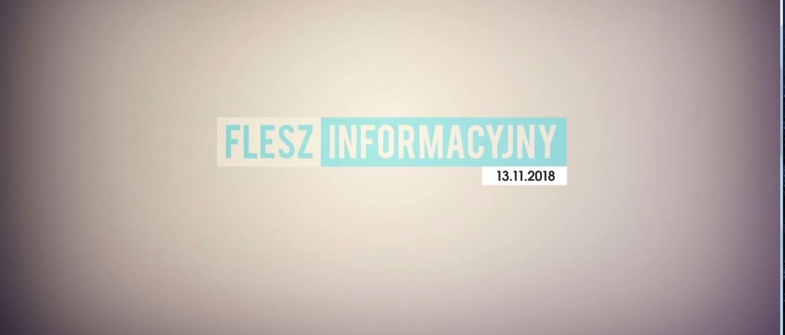 FLESZ INFORMACYJNY 13.11.2018 