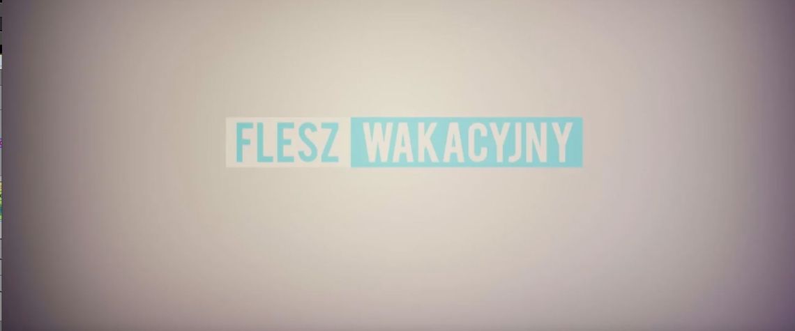 FLESZ WAKACYJNY Z DNIA 14.07.2017