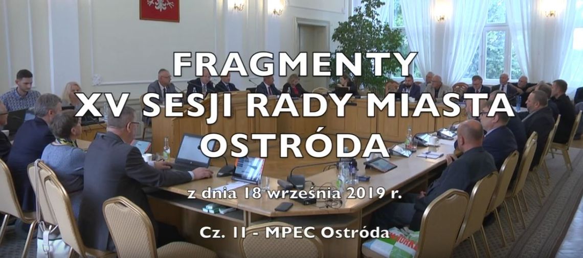 Fragmenty XV Sesji Rady Miasta Cz. 2 - MPEC Ostróda
