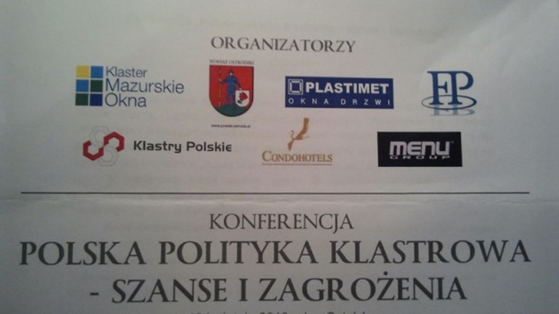 Konferencja Polska Polityka Klastrowa - Szanse i Zagrożenia.
