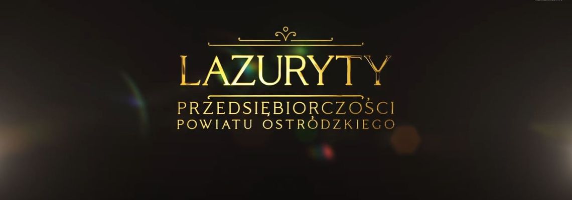 Lazuryty Przedsiębiorczości Powiatu Ostródzkiego 2022