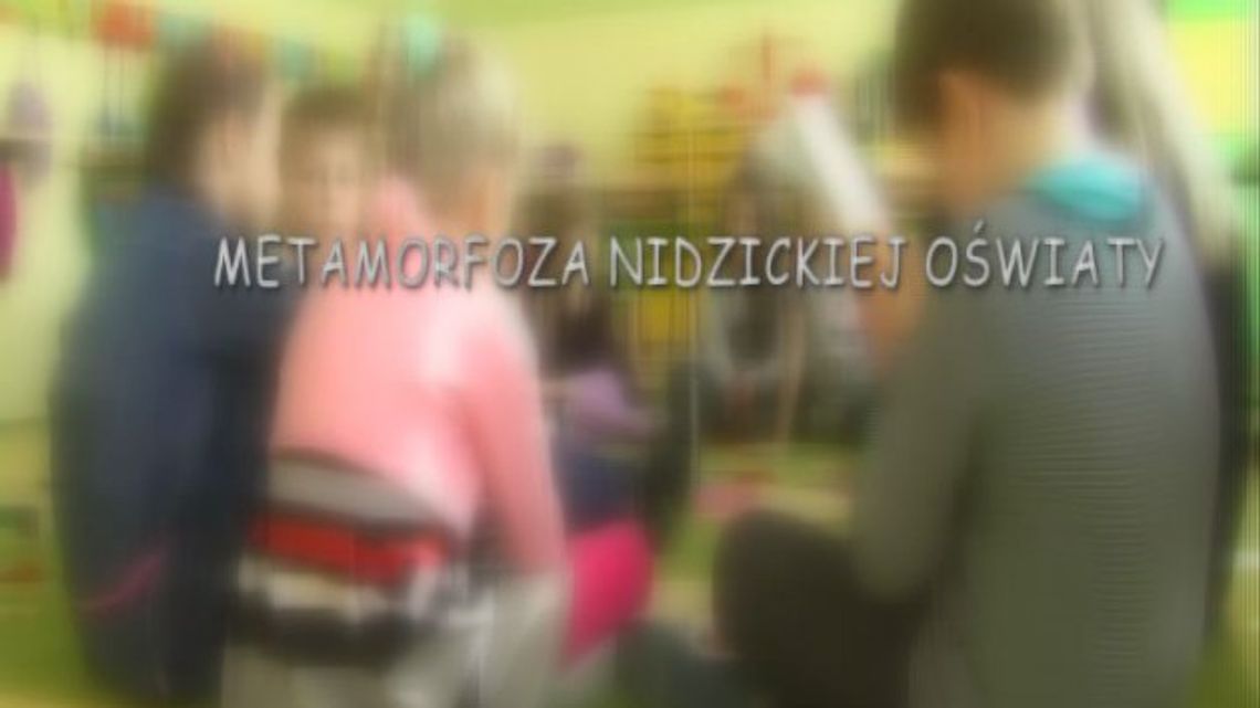 METAMORFOZA NIDZICKIEJ OŚWIATY