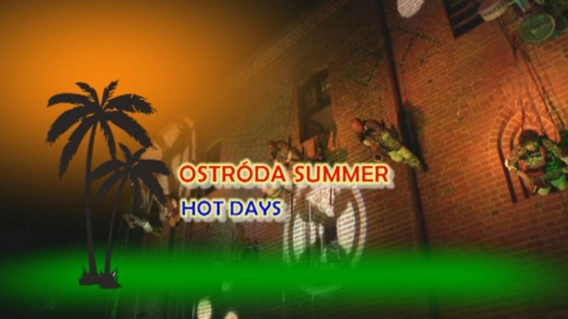 OSTRÓDA SUMMER HOT DAYS