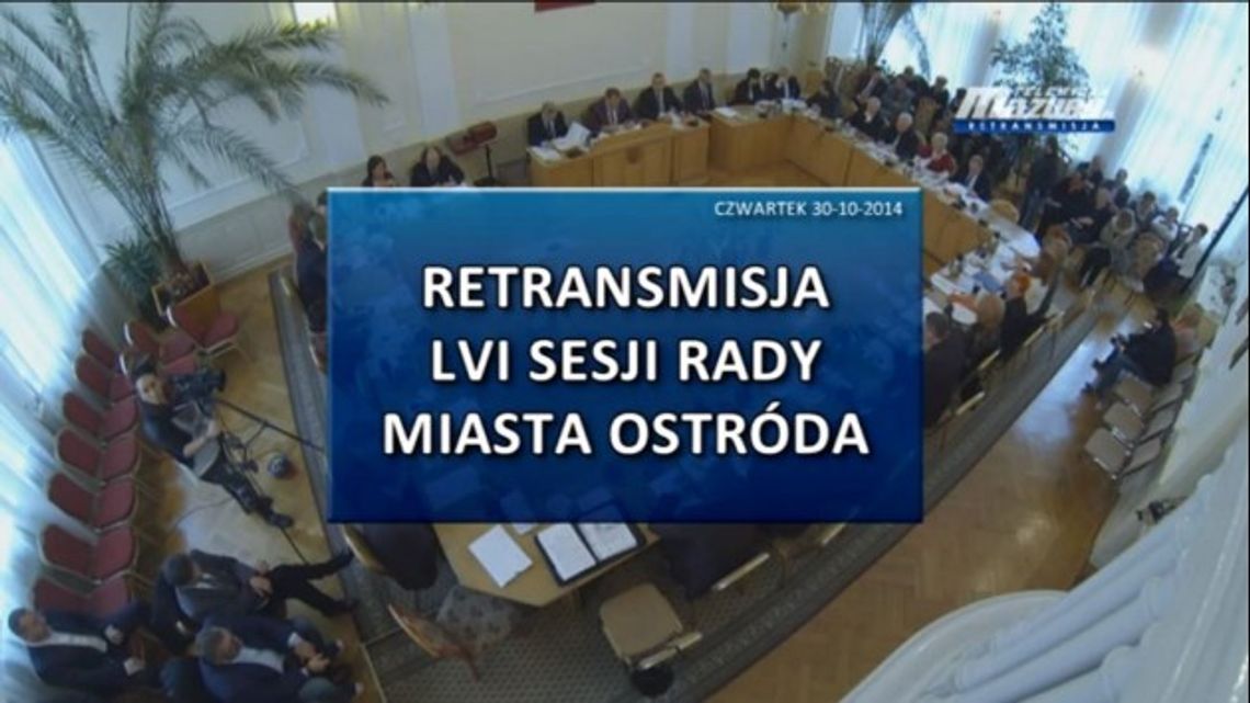 RETRANSMISJA LVI SESJI RADY MIASTA OSTRÓDA