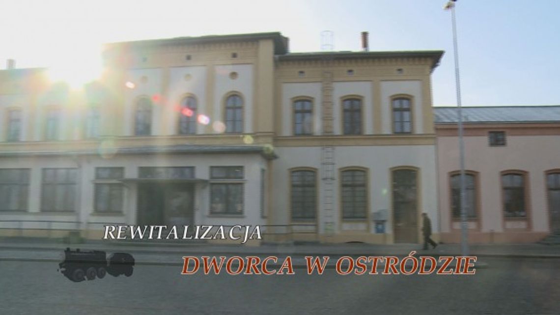 REWITALIZACJA DWORCA W OSTRÓDZIE