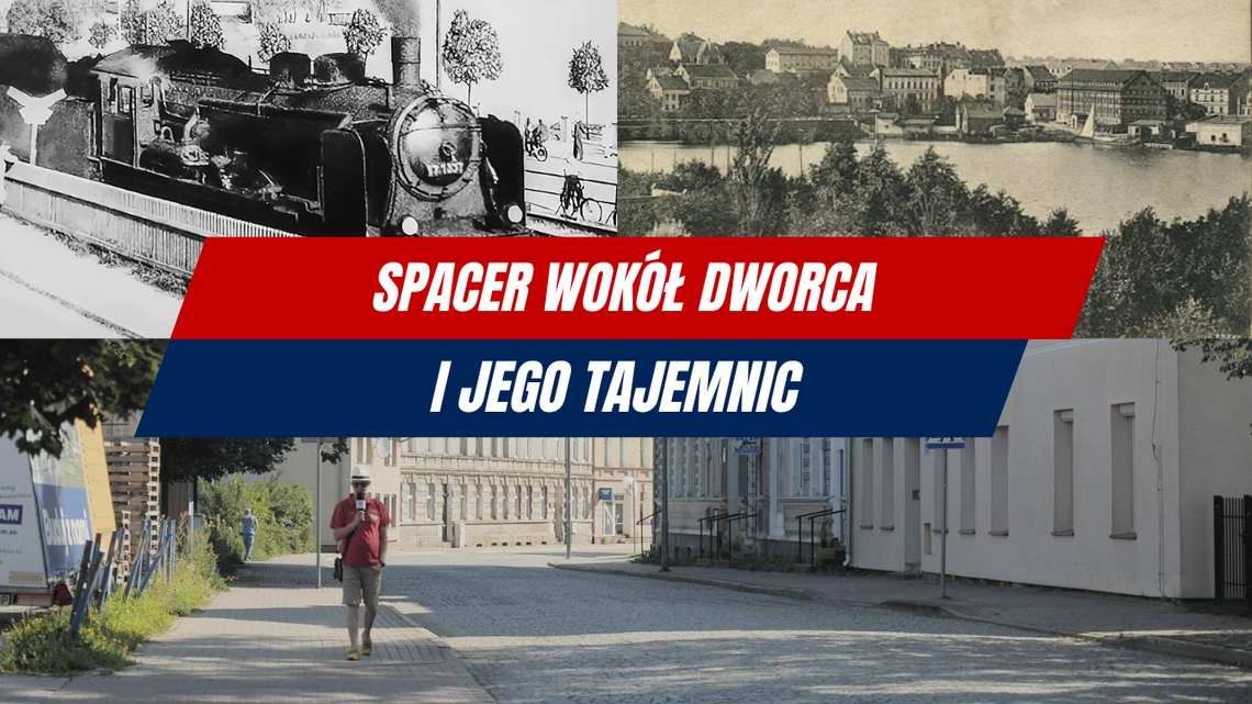 Spacer wokół dworca i jego tajemnic