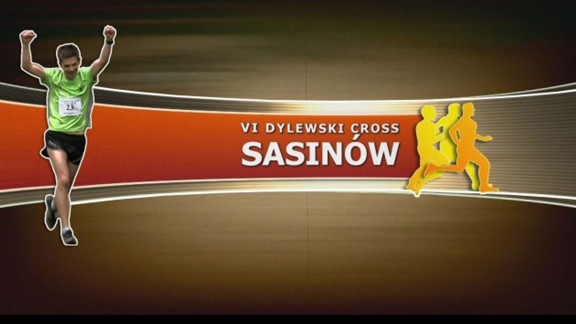 VI DYLEWSKI CROSS SASINÓW 