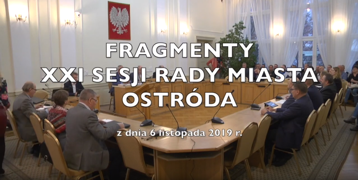 XXI Sesja Rady Miasta Ostróda - Fragmenty